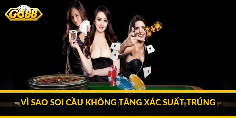 Kinh nghiệm soi cầu lô: hiểu phương pháp và sự thật xác suất 4 Vì sao soi cầu không tăng xác suất trúng