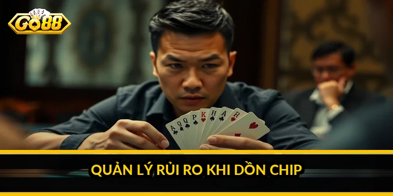 Chiến thuật all in poker: khi nào nên và không nên dồn hết 5 Quản lý rủi ro khi dồn chip
