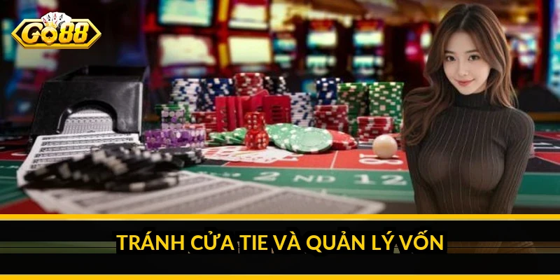 Tránh cửa Tie và quản lý vốn